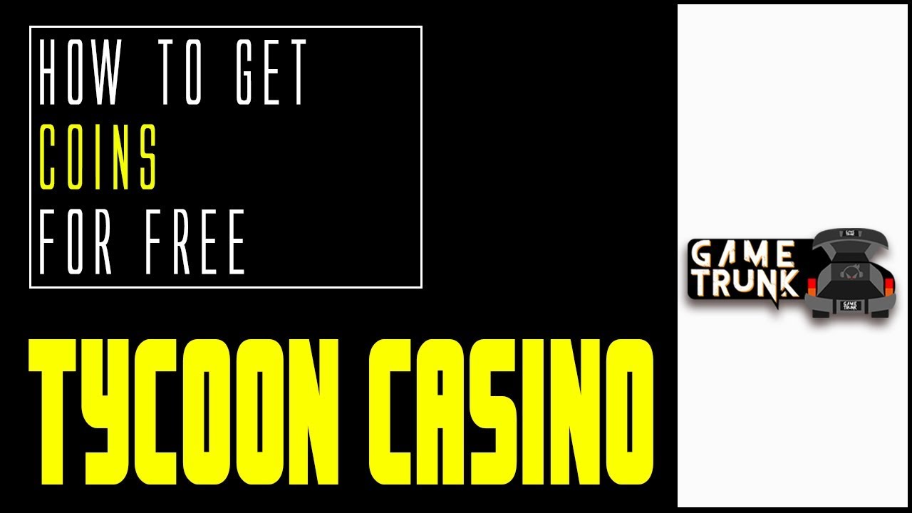 Tycoon Casino Free Coins Gamehunters